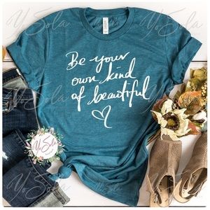 Be a your Own Kind of Beautiful 💗 Heather Deep Teal tshirt short sleeve